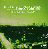 The Peter Malick Group Featuring Norah Jones 2006 The Chill Album (dub) [UA]