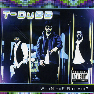 T-Dubb - We in the Building ( USA ) Hip Hop