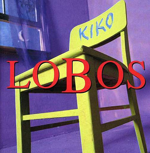 Los Lobos – Kiko ( USA ) Blues Rock, Rock & Roll, Latin