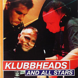 Klubbheads - And All Stars