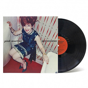 Pink Martini – Hey Eugene! (LP)