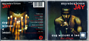 Mysterious Jay – Dog Without A Leash