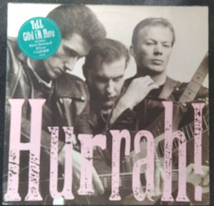 Hurrah! – Tell God I'm Here