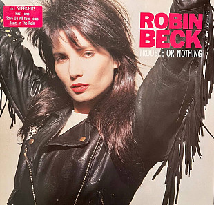 Robin Beck – "Trouble Or Nothing"