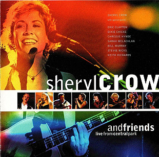 Sheryl Crow and Friends – Live From Central Park ( USA )