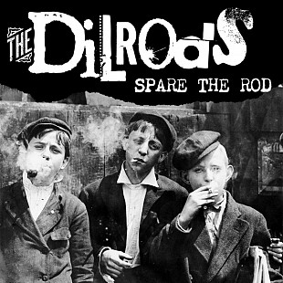 The Dilrods - Spare The Rod (LP, Album, 2020)