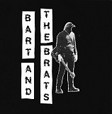Bart And The Brats - s/t (LP, 2022)