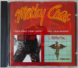 Mötley Crüe - Too Fast For Love/ Dr. Feelgood. 140гр.