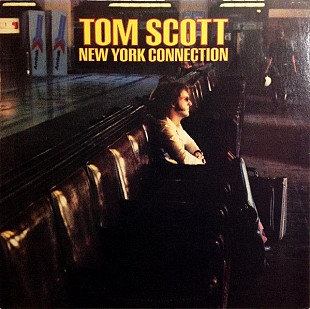TOM SCOTT «New York Connection» ℗1975
