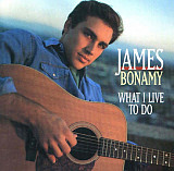 James Bonamy – What I Live To Do ( USA )