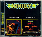 Chilly – For Your Love / Come To L.A.