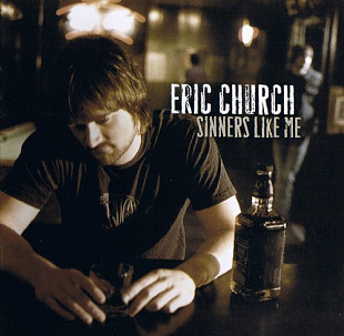 Eric Church – Sinners Like Me ( USA )