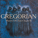 GREGORIAN CD «Masters Of Chant Chapter II» ℗2001