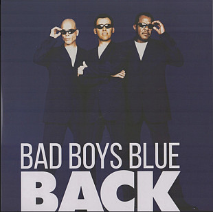 Bad Boys Blue - Back - 1998. (2LP). 12. Vinyl. Пластинки. Europe. S/S.