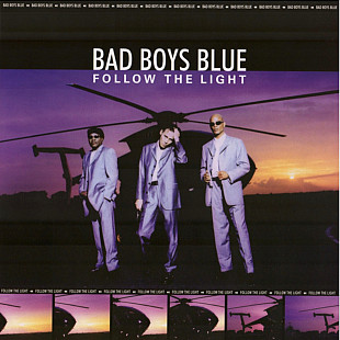 Bad Boys Blue - Follow The Light - 1999. (LP). 12. Vinyl. Пластинка. Europe. S/S.