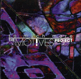 The Motives Project - So Much More ( USA )