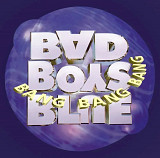 Bad Boys Blue - Bang Bang Bang - 1996. (LP). 12. Coloured Vinyl. Пластинка. Europe. S/S