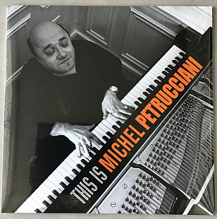 MICHEL PETRUCCIANI – This Is Michel Petrucciani - Compilation ‘2024 Decca / Blue Note France - NEW