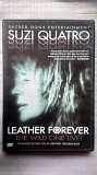 DVD диск Suzi Quatro - Leather Forever The Wild One Live! (2004г.)