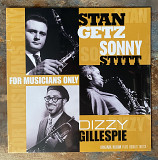 Stan Getz, Dizzy Gillespie, Sonny Stitt – For Musicians Only