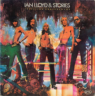 Ian Lloyd & Stories – Traveling Underground