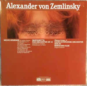 Alexander von Zemlinsky* – Glenys Linos, Radio-Symphonie-Orchester Berlin, Bernhard Klee ‎– Sechs Ge
