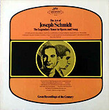 Joseph Schmidt ‎– The Art Of Joseph Schmidt (The Legendary Tenor In Opera And Song) (made in USA)
