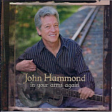 Продаю CD John Hammond “In Your Arms Again” – 2005