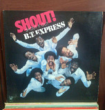 B.T. Express Shout (5-й альбом), 1978, JC 35078, оригинал - USА (ЕХ+/ЕХ+) - 300 (Disco)
