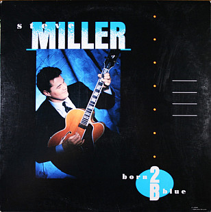Steve Miller – Born 2B Blue ( USA ) JAZZ LP SEALED у заводській упаковці
