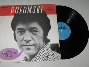 Пластинка Ежи Поломский / Jerzy Połomski – Nie Zapomnisz Nigdy / Orkiestra J. Pruszaka (Muza, 1972)