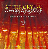 After Crying – Bootleg Symphony - Koncertszimfónia