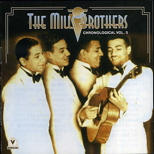 The Mills Brothers – Chronological Vol. 5 1933-1938