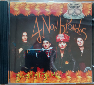 4 Non Blondes* Bigger, Better, Faster, More!* фирменный