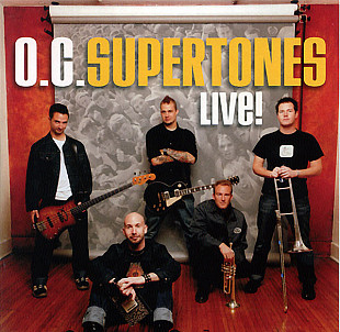The O.C. Supertones - – Live!