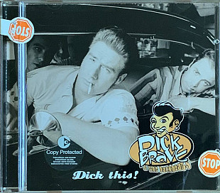 Dick Brave & The Backbeats – «Dick This!»