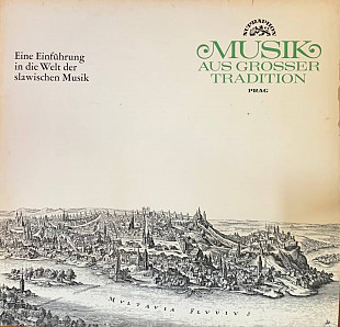 Various – «Musik Aus Großer Tradition · Eine Einführung In Die Welt Der Slawischen Musik»