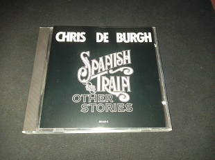 Chris de Burgh "Spanish Train And Other Stories" фирменный CD Made In West Germany.