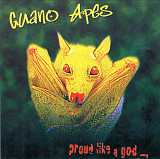 GUANO APES CD «Proud Like A God» ℗1997