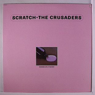 CRUSADERS, THE «Scratch» ℗1974