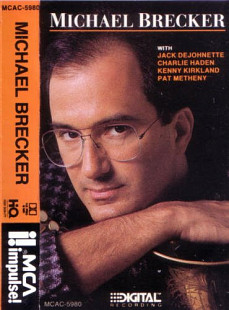 MICHAEL BRECKER «Michael Brecker» HQ HX Pro Dolby B NR ℗1987