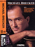 MICHAEL BRECKER «Michael Brecker» HQ HX Pro Dolby B NR ℗1987