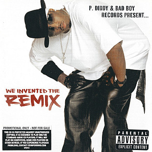 P. Diddy & Bad Boy Records Present... We Invented The Remix ( USA ) HIP HOP