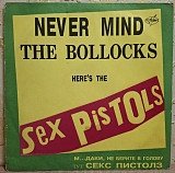 Sex Pistols - Never Mind The Bollocks Here's The Sex Pistols - 1977. (LP). 12. Vinyl. Пластинка.
