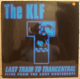 The KLF - Last Train To Trancentral. Live From The Lost Continent - 1991. (EP). 12. Vinyl. Пластинка