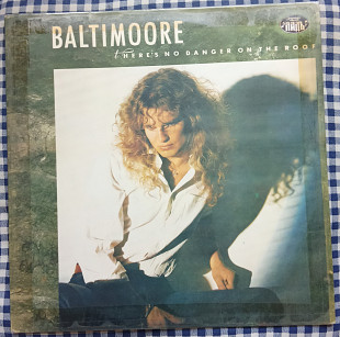 Baltimoore – There's No Danger On The Roof