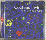 COCTEAU TWINS "Four - Calendar Cafe" новий, ліцензія UA