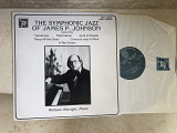 James Price Johnson - William Albright – The Symphonic Jazz ( USA ) JAZZ LP