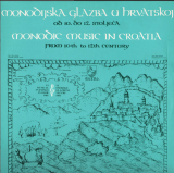 Hortus Musicus - Monodijska Glazba U Hrvatskoj Od 10. Do 12. Stoljeća