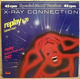 X-Ray Connection - Replay - 1983. (EP). 12. Vinyl. Пластинка. Germany.